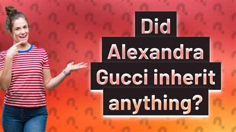 alexandra gucci biographie|did gucci daughters inherit anything.